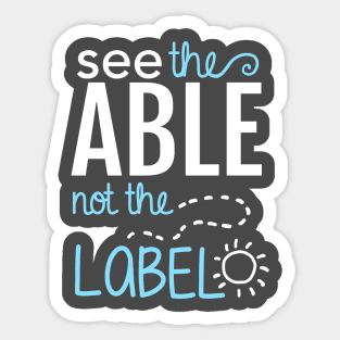 See the Able Not the Label: Autism Awareness Sticker